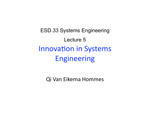   Innova'on in Systems  Engineering  Qi Van Eikema Hommes 