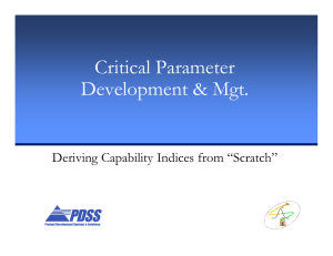 Critical Parameter Development &amp; Mgt. Deriving Capability Indices from “Scratch”