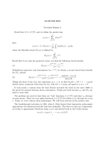 18.103 Fall 2013 Fourier Series 2 Recall that if f ∈ L