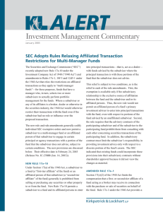 Investment Management Commentary SEC Adopts Rules Relaxing Affiliated Transaction