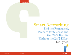 Smart Networking End the Resistance, Prepare for Success and Get 24/7 Results