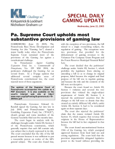 SPECIAL DAILY GAMING UPDATE Pa. Supreme Court upholds most
