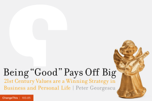 Being “Good” Pays Off  Big Business and Personal Life
