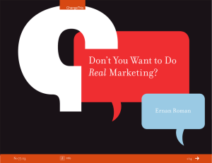 Real Don’t You Want to Do Marketing? Ernan Roman