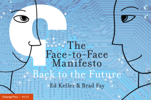 The Face-to-Face Manifesto Back to the Future