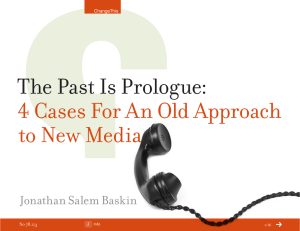The Past Is Prologue: 4 Cases For An Old Approach