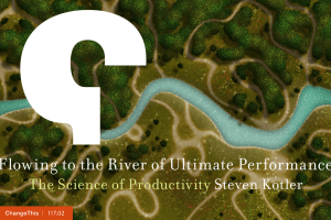 Flowing to the River of Ultimate Performance The Science of Productivity