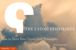 THE 3 STOIC DISCIPLINES How to Turn Your Trials Into Triumphs