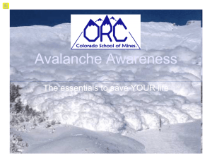 Avalanche Awareness The essentials to save YOUR life
