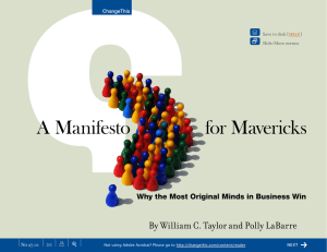 A Manifesto for Mavericks By William C. Taylor and Polly LaBarre