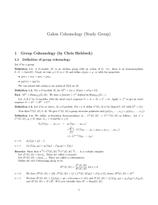 Galois Cohomology (Study Group) 1 Group Cohomology (by Chris Birkbeck)