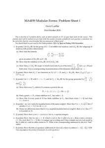 MA4H9 Modular Forms: Problem Sheet 1 David Loeffler 21st October 2010