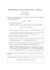MA4H9 Modular Forms: Problem Sheet 1 – Solutions David Loeffler ×