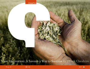 Slow Innovation: A Savour-y Way to Success By Derek Cheshire 40.06 No