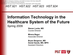 HST.921 / HST.922 Information Technology in the Health Care System... Harvard-MIT Division of Health Sciences and Technology
