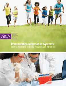 Immunization Information Systems KeepING pace wIth evolvING publIc health INItIatIveS