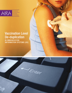 Vaccination Level De-duplication in immunization information SyStemS (iiS)