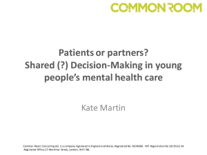 Patients or partners? Shared (?) Decision-Making in young people’s mental health care
