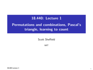 18.440:  Lecture  1 Scott Sheﬃeld