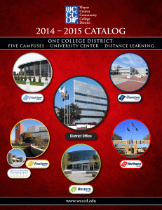 2014 – 2015 CATALOG • www.wcccd.edu ONE COLLEGE DISTRICT: