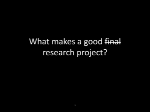 What makes a good final research project? 1