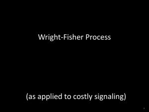 Wright-Fisher Process  (as applied to costly signaling) 1