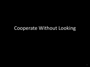 Cooperate Without Looking 1