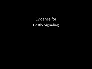 Evidence for Costly Signaling 1