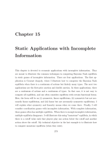 Chapter  15 Static  Applications  with  Incomplete Information