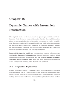 Chapter  16 Dynamic  Games  with  Incomplete Information