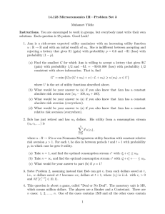 14.123 Microeconomics III— Problem Set 3 Muhamet Yildiz Instructions.