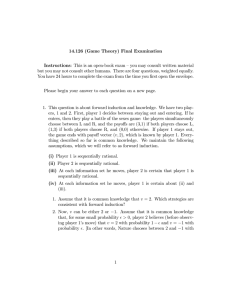 14.126  (Game  Theory)  Final  Examination Instructions