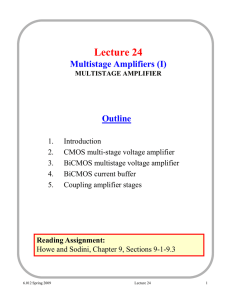 Lecture 24 Multistage Amplifiers (I) Outline