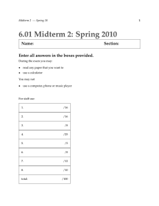 6.01  Midterm 2: Spring 2010 Name: