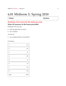 6.01  Midterm  2:  Spring  2010  Name: Section: