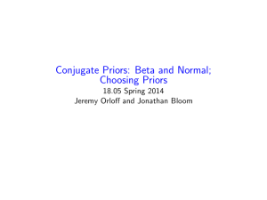 Priors:  Beta and Normal; Conjugate Priors Choosing