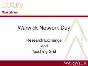 Warwick Network Day Research Exchange and Teaching Grid