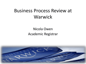 Business Process Review at Warwick Nicola Owen Academic Registrar