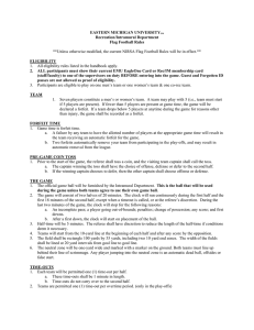 EASTERN MICHIGAN UNIVERSITY Recreation/Intramural Department Flag Football Rules ELIGIBILITY