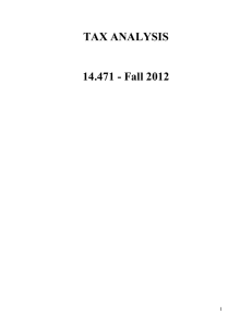 TAX ANALYSIS  14.471 - Fall 2012 1
