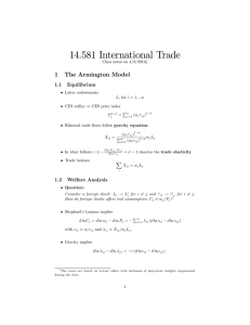 14.581 Internation al Trade 1 The Armington Model