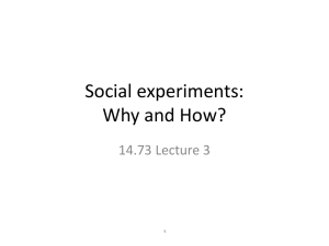 Social experiments: Why and How? 14.73 Lecture 3 1