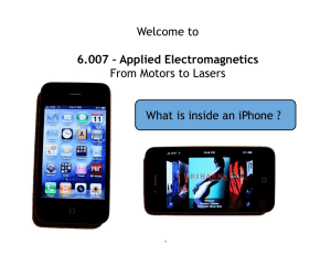Welcome to  From Motors to Lasers What is inside an iPhone ?