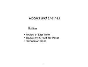 Motors and Engines  Outline   Review of Last Time