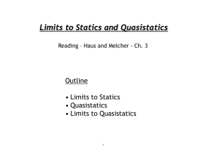 Limits to Statics and Quasistatics Outline  • Limits to Statics