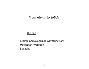 From Atoms to Solids  Outline - Atomic and Molecular Wavefunctions