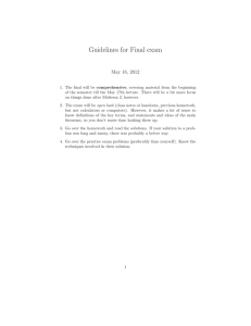 Guidelines for Final exam May 16, 2012