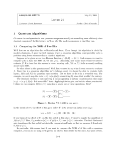 Lecture 24 1  Quantum  Algorithms