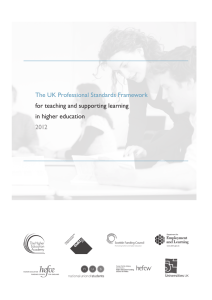 The UK Professional Standards Framework for teaching and supporting learning 2012