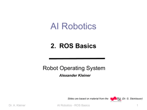 AI Robotics 2.  ROS Basics Robot Operating System